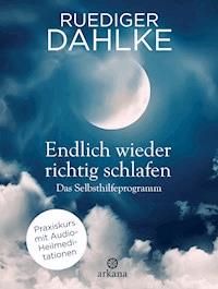 Endlich wieder richtig schlafen - Ruediger Dahlke - E-Book