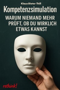 Kompetenzsimulation - Klaus-Dieter Thill - E-Book