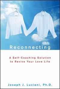 Reconnecting - Joseph J. Luciani - E-Book