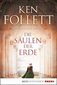 Die Säulen der Erde - Ken Follett - E-Book