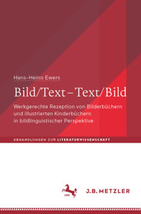 Bild/Text – Text/Bild - Hans-Heino Ewers - E-Book