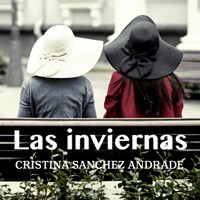 Las inviernas - Cristina Sánchez-Andrade - Hörbuch