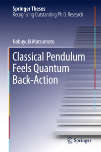 Classical Pendulum Feels Quantum Back-Action - Nobuyuki Matsumoto - E-Book