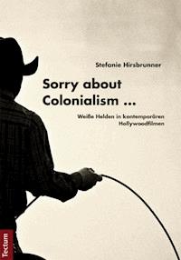 Sorry about Colonialism - Stefanie Hirsbrunner - E-Book