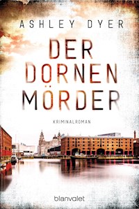 Der Dornenmörder - Ashley Dyer - E-Book