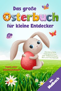 Das große Osterbuch für kleine Entdecker - Sophie Jeller - E-Book