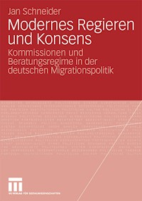 Modernes Regieren und Konsens - Jan Schneider - E-Book