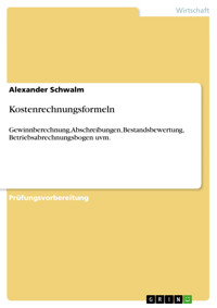 Kostenrechnungsformeln - Alexander Schwalm - E-Book