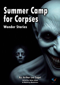 Summer Camp for Corpses - Arthur Leo Zagat - E-Book
