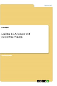 Logistik 4.0. Chancen und Herausforderungen -  - E-Book