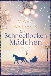 Das Schneeflockenmädchen - Mara Andeck - E-Book
