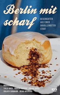 Berlin mit scharf - Thilo Bock - E-Book