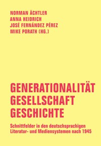 Generationalität - Gesellschaft - Geschichte - Lothar Schneider - E-Book