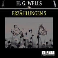 Erzählungen 5 - H G Wells - Hörbuch