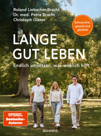 Lange gut leben - Petra Bracht - E-Book