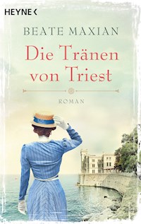 Die Tränen von Triest - Beate Maxian - E-Book