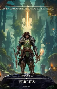 Verlies:Ein Epischer Fantasie LitRPG GameLit Roman (Band 21) - David T.C - E-Book