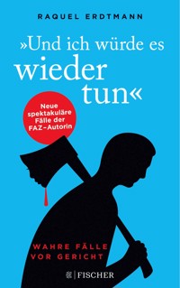 Und ich würde es wieder tun - Raquel Erdtmann - E-Book