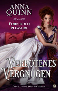 Forbidden Pleasure – Verbotenes Vergnügen - Anna Quinn - kostenlos E-Book