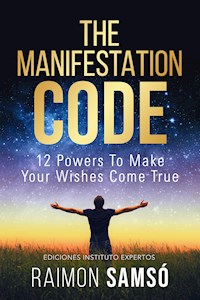 The Manifestation Code - Raimon Samsó - E-Book