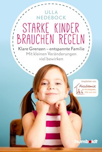 Starke Kinder brauchen Regeln - Ulla Nedebock - E-Book