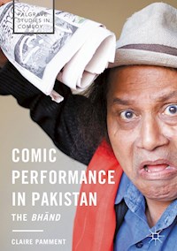 Comic Performance in Pakistan - Claire Pamment - E-Book
