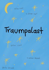 Traumpalast - Birte Strunk - E-Book