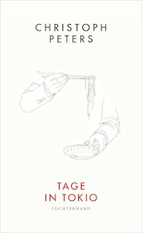 Tage in Tokio - Christoph Peters - E-Book