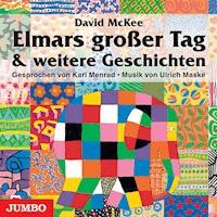 Elmars großer Tag - David McKee - Hörbuch