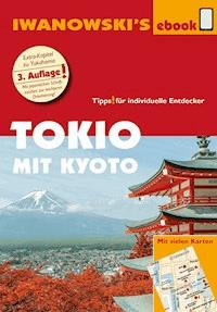 Tokio mit Kyoto – Reiseführer von Iwanowski - Katharina Sommer - E-Book