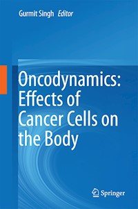 Oncodynamics: Effects of Cancer Cells on the Body -  - E-Book