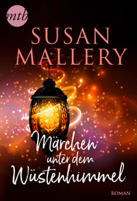 Märchen unter dem Wüstenhimmel - Susan Mallery - E-Book