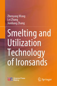 Smelting and Utilization Technology of Ironsands - Zhenyang Wang - E-Book