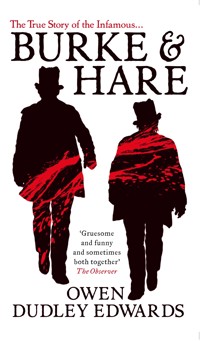 Burke and Hare - Owen Dudley-Edwards - E-Book