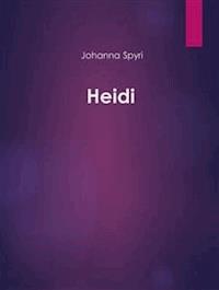 Heidi - Johanna Spyri - E-Book
