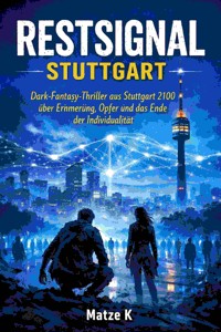 RESTSIGNAL STUTTGART - Marcus Petersen - Clausen - E-Book