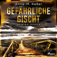 Gefährliche Gischt - Anne-M. Keßel - Hörbuch