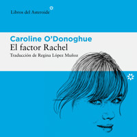 El factor Rachel - Caroline O'Donoghue - Hörbuch
