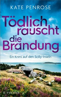 Tödlich rauscht die Brandung - Kate Penrose - E-Book