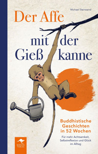 Der Affe mit der Gießkanne - Michael Steinwand - E-Book