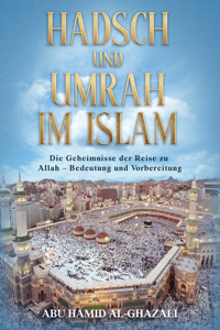 Hadsch und Umrah im Islam - Moujahed Salah - E-Book