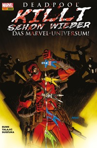 Deadpool killt schon wieder das Marvel-Universum - - Cullen Bunn - E-Book