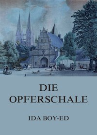 Die Opferschale - Ida Boy-Ed - E-Book