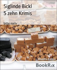 5 zehn Krimis - Siglinde Bickl - E-Book