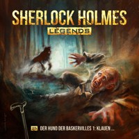 Sherlock Holmes Legends, Folge 25: Der Hund der Baskervilles 1 - Klauen... - Eric Zerm - Hörbuch
