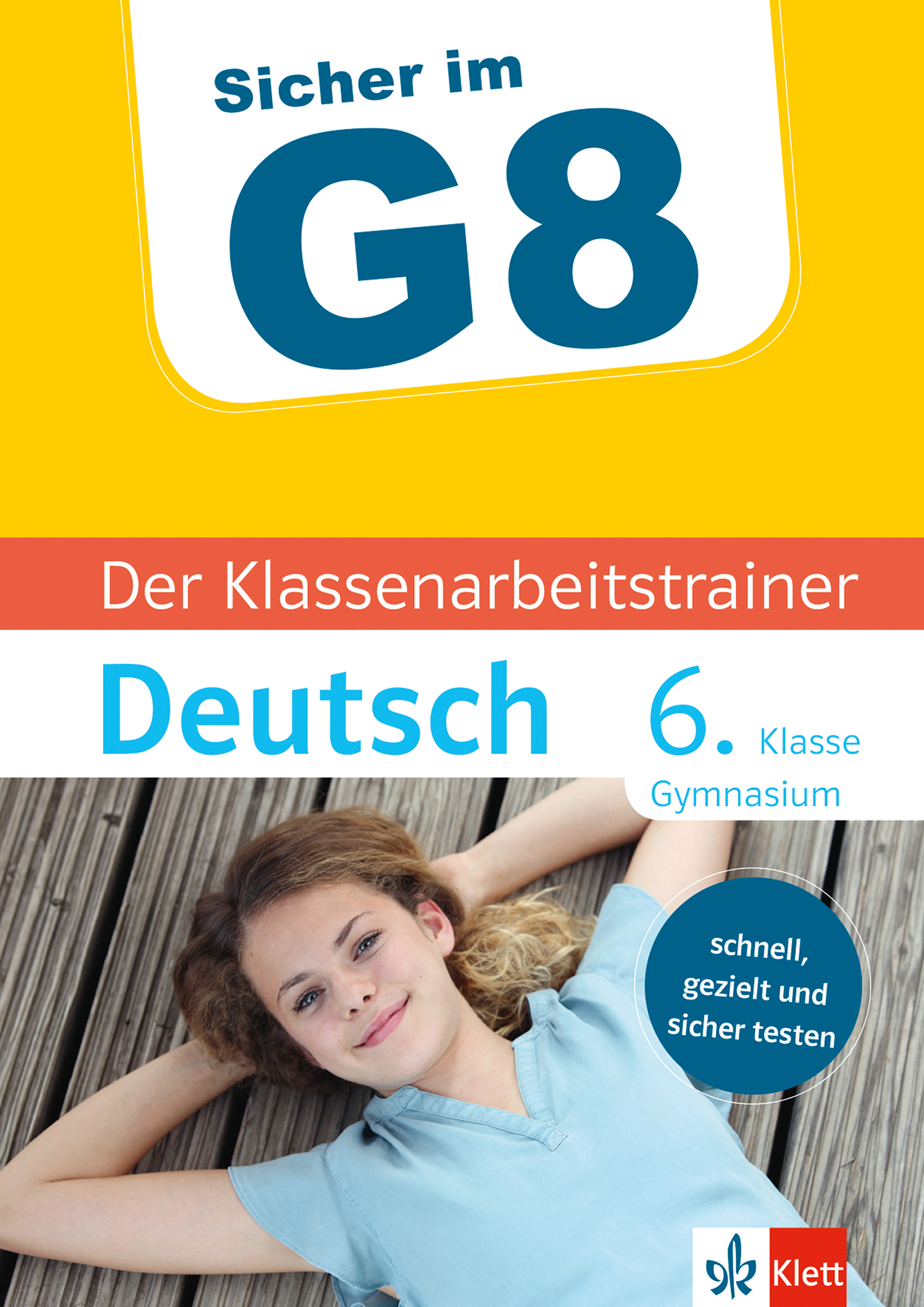 Klett Sicher im G8 Der Klassenarbeitstrainer Deutsch 6. Klasse - Claus Gigl - E-Book