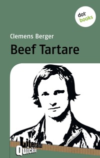 Beef Tartare - Literatur-Quickie - Clemens Berger - E-Book