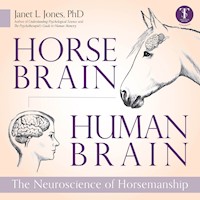 Horse Brain, Human Brain - Janet L. Jones - Hörbuch
