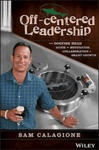 Off-Centered Leadership - Sam Calagione - E-Book