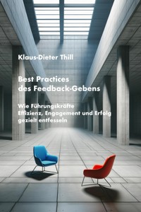 Best Practices des Feedback-Gebens - Klaus-Dieter Thill - E-Book